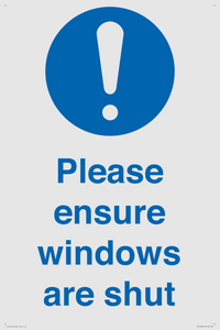 Please ensure windows are shut